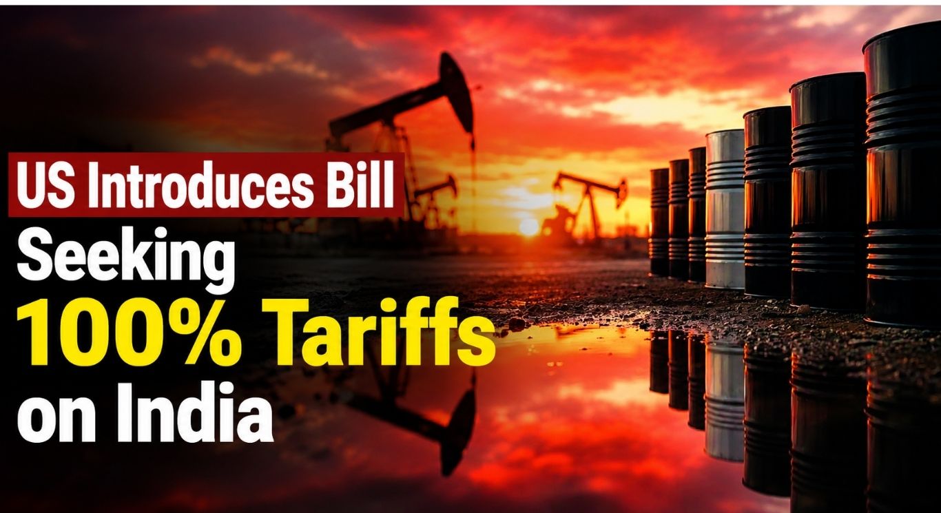 US Introduces Bill Seeking 100% Tariffs on India, China and Other Russian Oil Buyers